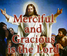 A Gracious and Merciful God May Be Proclaimed Only by a Gracious and Merciful People