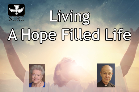 "Living a Hope Filled Life" Virtual Series